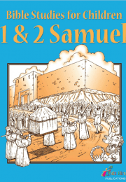 Bible Studies for Children: 1 & 2 Samuel