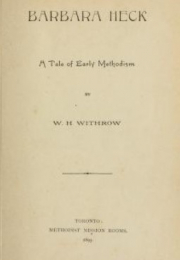 Barbara Heck -- A Tale of Early Methodism