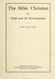 The Bible Christian : or, Faith and its Development 