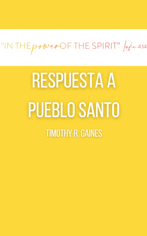 RESPUESTA A «PUEBLO SANTO» (DE ROB FRINGER Y STANLEY BHEBHE) Timothy R. Gaines