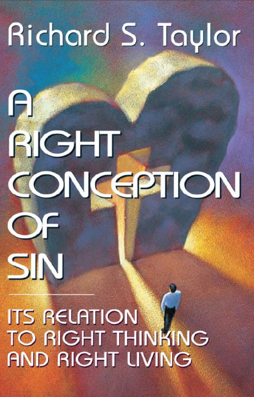 A Right Conception of Sin: Its Relation to Right Thinking and Right Living