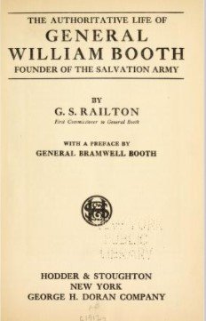 The Authoritative Life of General William Booth Founder of the Salvation Army