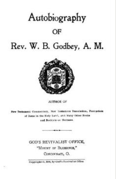 Autobiography of Rev. W. B. Godbey, A. M.