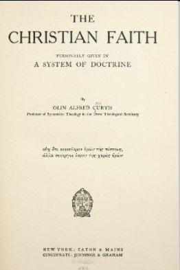 The Christian faith: personally given in a system of doctrine