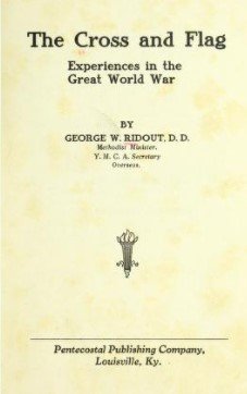 The Cross and Flag : Experiences in the Great World War