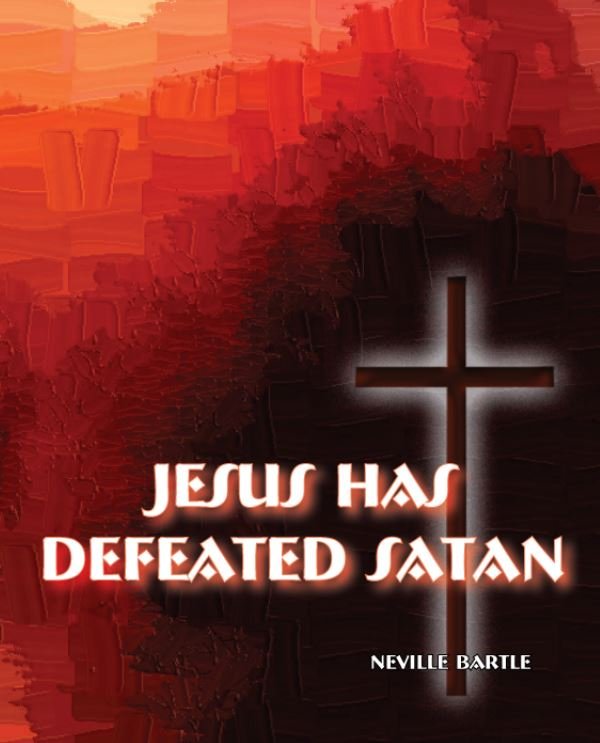 Jesus Has Defeated Satan
