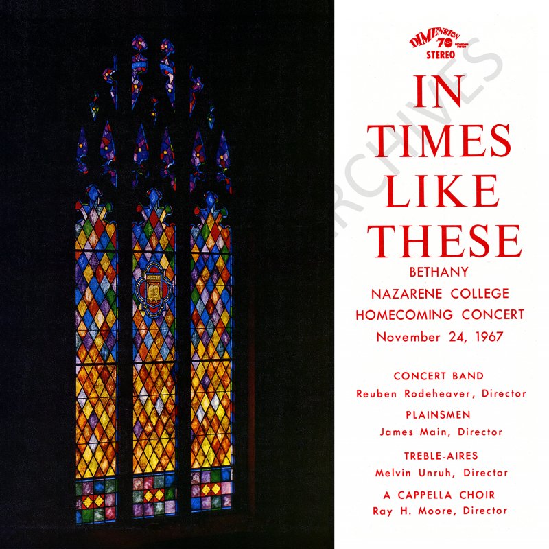 In Times Like These - Bethany Nazarene College Homecoming Concert 1967