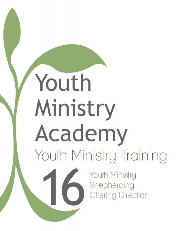 Youth Ministry Training Lesson 16: Youth Ministry Shepherding- Offering Direction