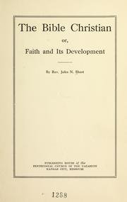 The Bible Christian : or, Faith and its Development 