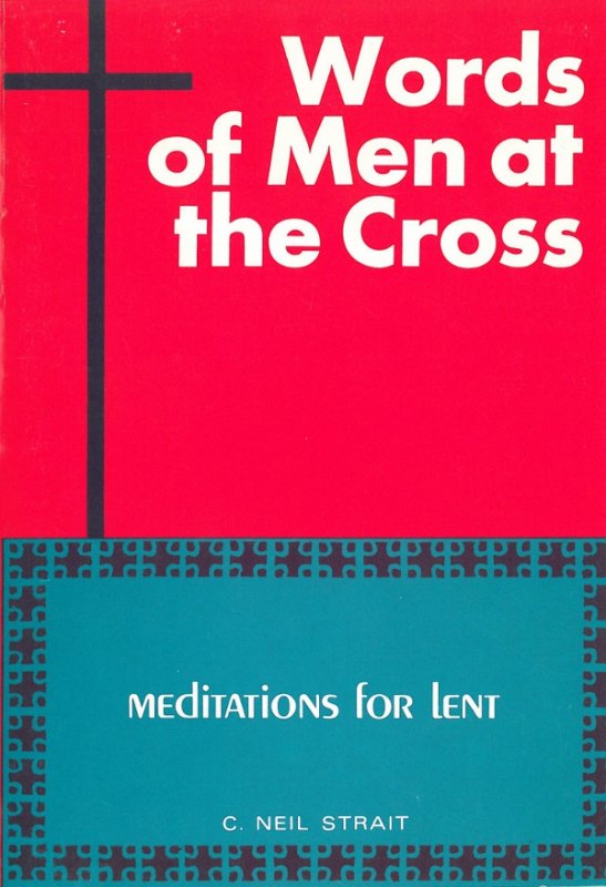 Words of Men at the Cross