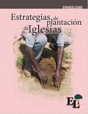 Escuela de Liderazgo: Estrategias de plantación de iglesias